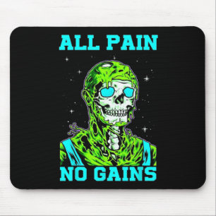 Alles Schmerz kein Gewinn Fitness Gewichtheben Bod Mousepad