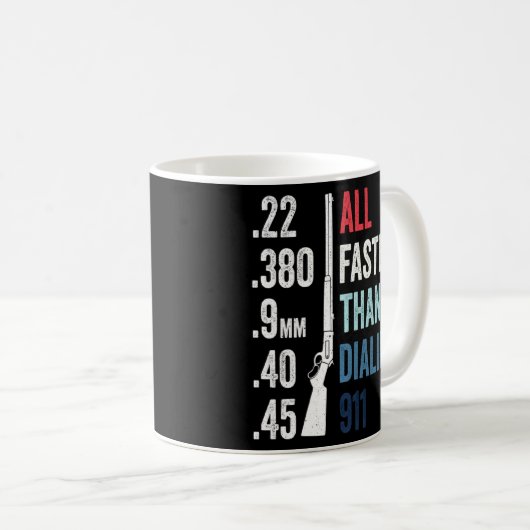 Alles schneller als das 911 Gun Ammo Bullet wählen Kaffeetasse (VorderseiteRechts)