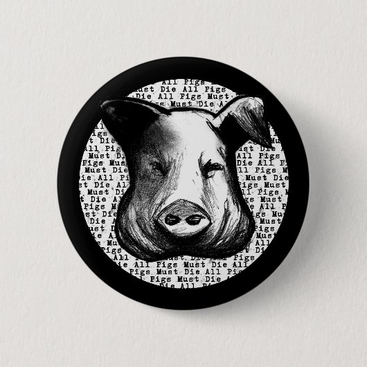 Alles Schwein-Muss die Button (Vorderseite)