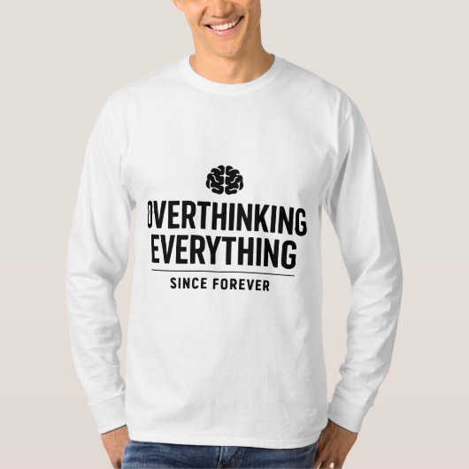 Alles seit Ewigkeit überdenken T-Shirt (Vorderseite)
