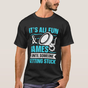 Alles Spaß, bis jemand festsitzend angeln kann T-Shirt
