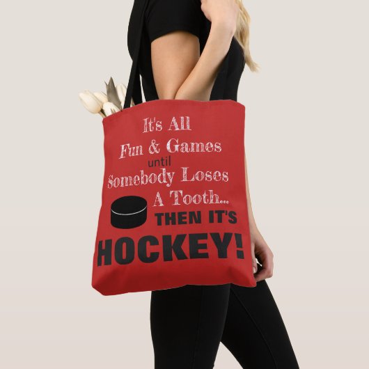Alles Spaß und Spiele..dann ist es HOCKEY! Tasche (Von Nahem)