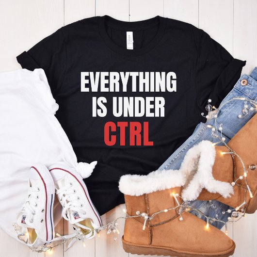 Alles steht unter STRG - Informatik T-Shirt