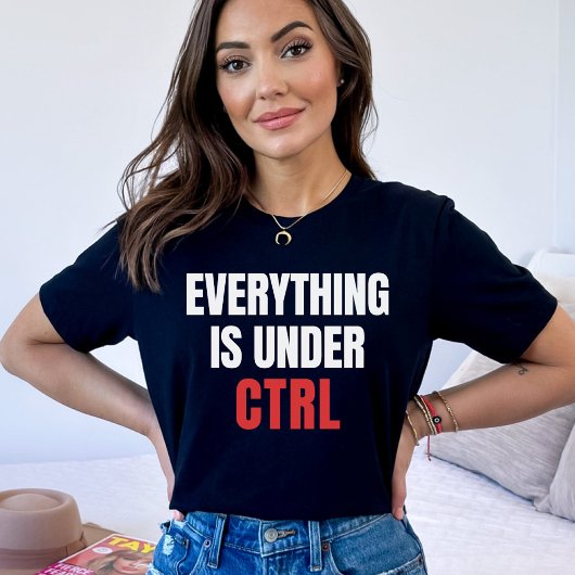 Alles steht unter STRG - Informatik T-Shirt