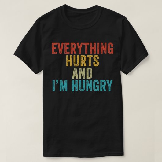 Alles tut weh, dass ich Hungry Funny Running Marat T-Shirt (Design vorne)