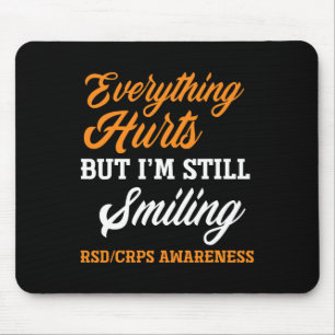 Alles tut weh, ich bin immer noch lächelnd Rsd Crp Mousepad
