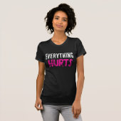 „Alles tut weh“ T-Shirt (Vorne ganz)
