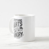 Alles tut weh und ich bin hungrig - Funny Gym Kaffeetasse (Vorderseite Links)