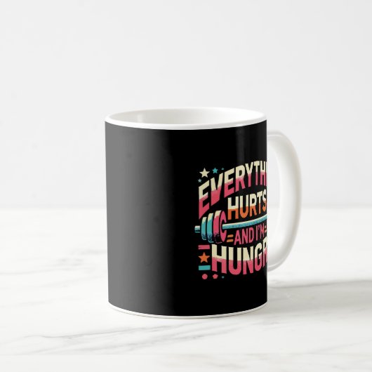 Alles tut weh und ich bin hungrig - Funny Gym Kaffeetasse (VorderseiteRechts)