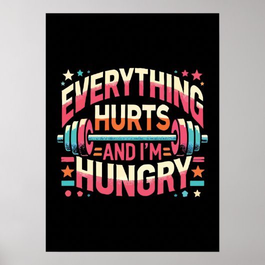 Alles tut weh und ich bin hungrig - Funny Gym Poster (Vorne)