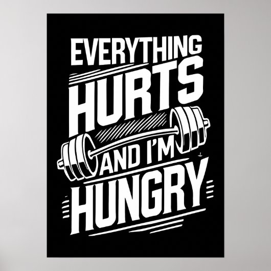 Alles tut weh und ich bin hungrig - Funny Gym Poster (Vorne)