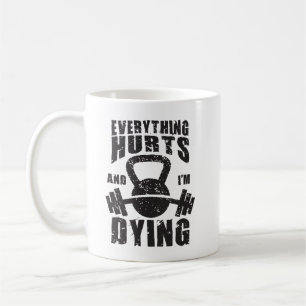 Alles tut weh und ich sterbe - Funny Gym Workout Kaffeetasse