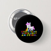 Alles tut weh und ich sterbe - Workout Funny Uni Button (Vorne & Hinten)