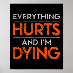 Alles tut weh und ich träume lustig Gym T-Shirt Hu Poster
