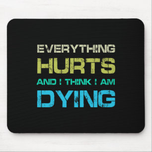 Alles tut weh und ich träume lustige Gym Skeleton Mousepad