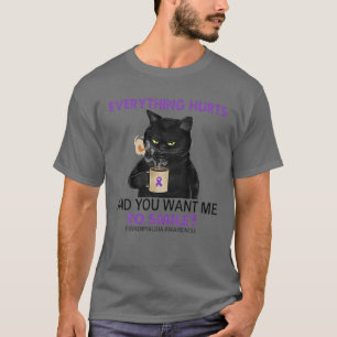 Alles tut weh und Will Fibromyalgie zu lächeln T-Shirt