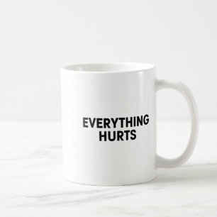 Alles tut weh Workout Strongman Muskel Training Kaffeetasse