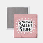 Alles über Ballet Stuff Kühlschrank Magnet (Vorderseite/Rückseite)
