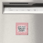 Alles über Ballet Stuff Kühlschrank Magnet (In Situ (Geschirrspüler))