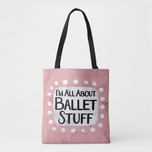 Alles über Ballet Stuff Tote Bag Tasche (Vorderseite)