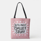 Alles über Ballet Stuff Tote Bag Tasche (Rückseite)