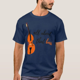 Alles über diesen Bass Upright Bass Design T-Shirt