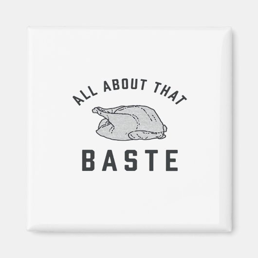 Alles über diesen Baste Classic Funny Magnet (Vorne)