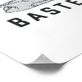 Alles über diesen Baste Classic Funny Poster (Ecke)