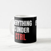 Alles unter STRG, Funny Coder Programmierer Kaffeetasse (Vorderseite Links)