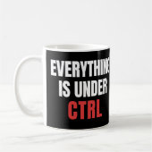 Alles unter STRG, Funny Coder Programmierer Kaffeetasse (Links)