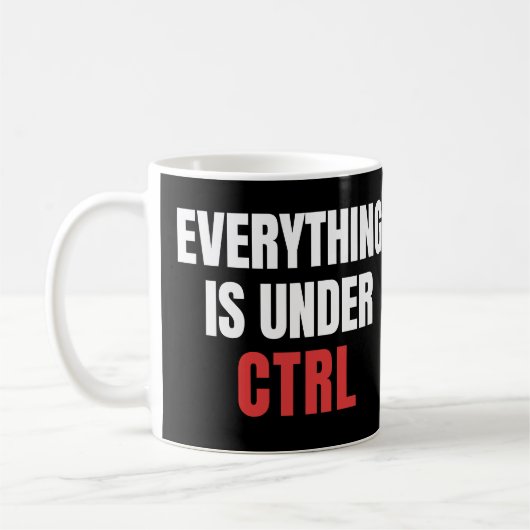 Alles unter STRG, Funny Coder Programmierer Kaffeetasse (Links)