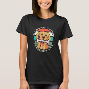 Alles Verhalten ist eine Form der Kommunikation Au T-Shirt