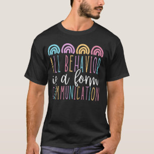 Alles Verhalten ist eine Form der Kommunikation SP T-Shirt