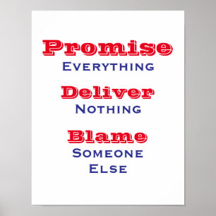 Alles versprechen, nichts liefern Politisch Poster