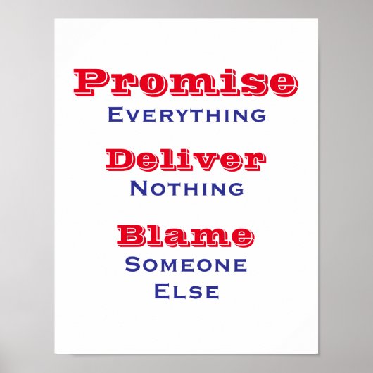 Alles versprechen, nichts liefern Politisch Poster (Vorne)
