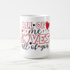 Alles von mir liebt alles an dir Typografie Kaffeetasse