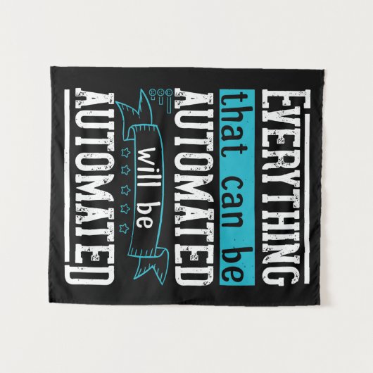 Alles, was automatisiert werden kann, wird automat wandteppich (Vorderseite (Horizontal))