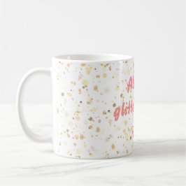 Alles, was der Glitzer ist, ist keine Gold-Tasse Kaffeetasse