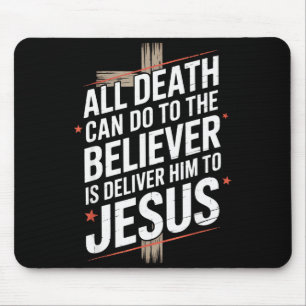 Alles, was der Tod dem Gläubigen antun kann, ist i Mousepad