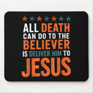 Alles, was der Tod dem Gläubigen antun kann, ist i Mousepad