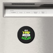 Alles was du brauchst ist Avocado Magnet (In Situ (Geschirrspüler))
