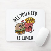 Alles, was du brauchst, ist das Mittagessen Mousepad (Mit Mouse)
