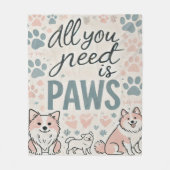 Alles, was du brauchst, ist das Pfoten-Decken Fleecedecke (Vorderseite)