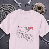 Alles, was du brauchst, ist ein Fahrrad T-Shirt