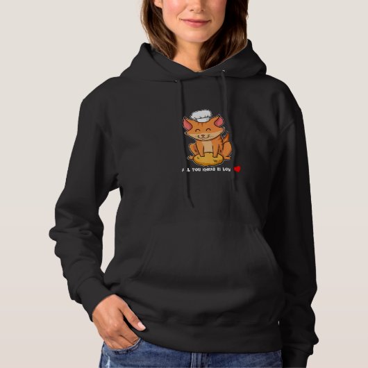 Alles was du brauchst ist eine Katze und Liebe Hoodie (Vorderseite)