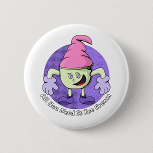 Alles, was du brauchst, ist Eis Button