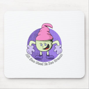 Alles, was du brauchst, ist Eis Mousepad
