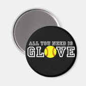 Alles, was du brauchst, ist Handschuh! Magnet (Vorderseite/Rückseite)