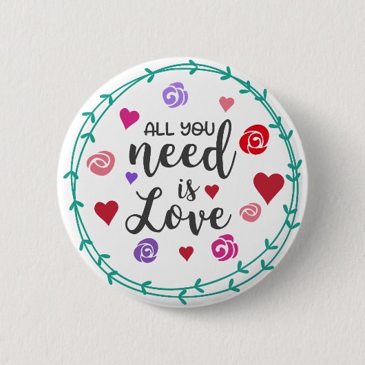 Alles was du brauchst ist Liebe Button (Vorderseite)