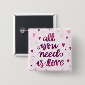Alles, was du brauchst, ist Liebe Button (Vorne & Hinten)